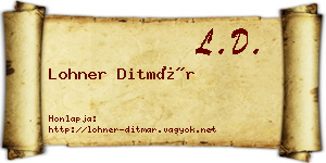 Lohner Ditmár névjegykártya
